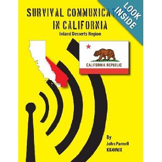 Survival Communications in California: Inland Deserts Region (9781625120076): John Parnell: Books