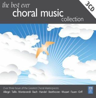 Best Ever Choral Music Collection: Music