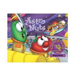 Astro Nuts   VeggieTales Mission Possible Adventure Series #3: Personalized for Alexandria: Doug Peterson:  Kids' Books