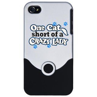 iPhone 4 or 4S Slider Case Silver One Cat Short of a Crazy Lady Proud Pet Owner: Everything Else