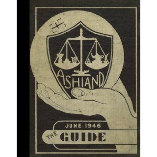 (Reprint) Jun 1946 Yearbook Ashland High School, Ashland, Ohio 1946 Yearbook Staff of Ashland High School Books