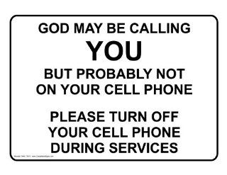 God May Be Calling Please Turn Off Your Cell Phone Sign NHE 17874 : Business And Store Signs : Office Products