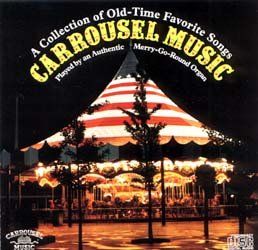 Carrousel Music A Collection of Old Time Favorite Songs Music