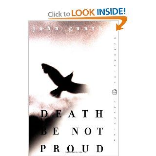 Death Be Not Proud (Perennial Classics) (9780060929893): John J. Gunther: Books