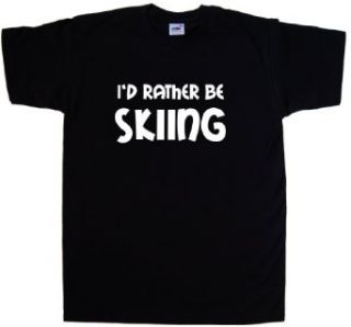 I'd Rather Be Skiing Black T Shirt: Clothing
