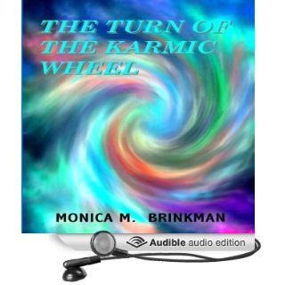 The Turn of the Karmic Wheel (Audible Audio Edition) Monica M. Brinkman, Laura Jennings Books