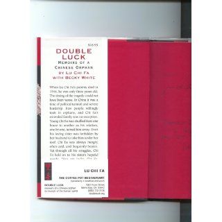 Double Luck: Memoirs of a Chinese Orphan: Lu Chi Fa, Becky White: 9780823415601: Books
