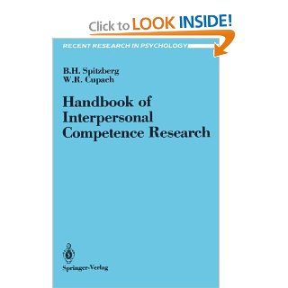 Handbook of Interpersonal Competence Research (Recent Research in Psychology): BRIAN SPITZBERG, William Cupach: 9780387968667: Books