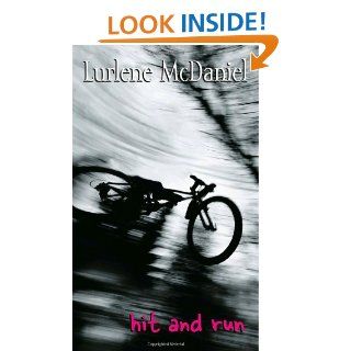Hit and Run (Lurlene McDaniel): Lurlene McDaniel: 9780440238706: Books