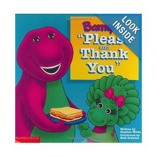 Barney Says Please & Thank You: Publishing Lyrick: 0045986996534: Books