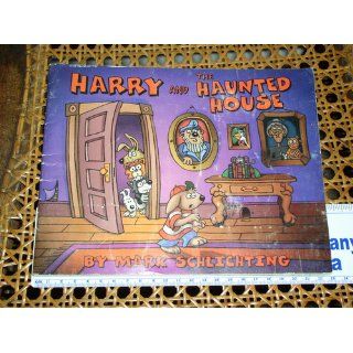 Harry and the Haunted House: Mark Schlichting: Books