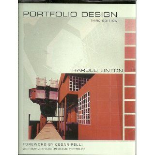 Portfolio Design (Third Edition): Harold Linton, Cesar Pelli: 9780393730951: Books