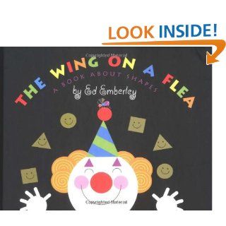 The Wing on a Flea: A Book about Shapes: Ed Emberley: 9780316234870: Books