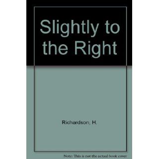 Slightly to the right: H. L Richardson: Books