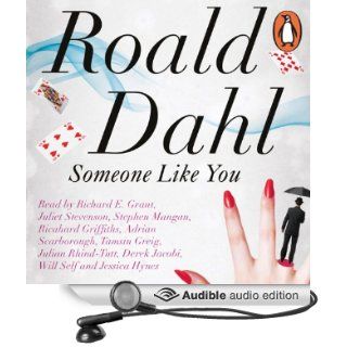 Someone Like You (Audible Audio Edition): Roald Dahl, Richard E. E. Grant, Juliet Stevenson, Stephen Mangan, Richard Griffiths, Tamsin Greig, Julian Rhind Tutt, Adrian Scarborough: Books