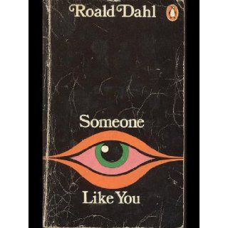 Someone Like You: Roald Dahl: Books