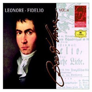 Complete Beethoven Edition, Vol. 4: Fidelio/Leonore: Music