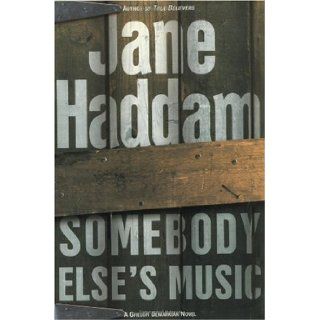 Somebody Else's Music: A Gregor Demarkian Novel (Gregor Demarkian Mysteries): Jane Haddam: 9780312271862: Books