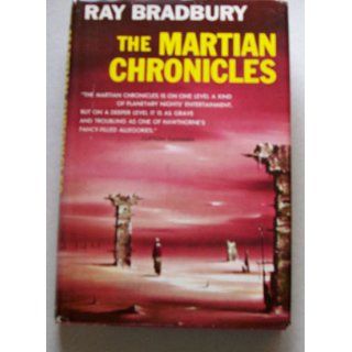The Martian Chronicles: Ray Bradbury: 9780385050609: Books