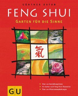 Feng Shui, Garten fr die Sinne: Gnther Sator: Bücher