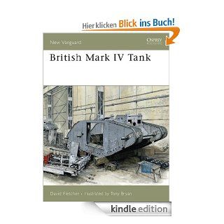 British Mark IV Tank (New Vanguard) eBook: David Fletcher, Tony Bryan: Kindle Shop