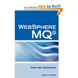 IBM R Mq Series R and Websphere Mq R Interview Questions, Answers, and Explanations: Unofficial Mq Series R Certification Review: Terry Sanchez Clark: Fremdsprachige Bücher
