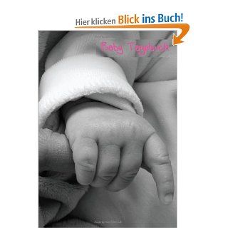Baby Tagebuch   rosa: Notizbuch zum festhalten der schnsten Momente   Mdchen, liniert, 108 Seiten: edition cumulus: Bücher