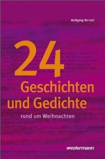 24 Geschichten und Gedichte rund um Weihnachten Textsammlungen, Band 4: Wolfgang Menzel: Bücher