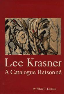 Lee Krasner: A Catalogue Raisonne (Monographie): Ellen G. Landau: Fremdsprachige Bücher