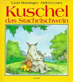 Kuschel, das Stachelschwein: Lynn Munsinger, Helen Lester: Bücher
