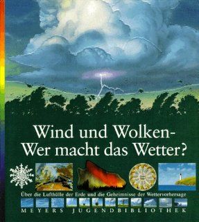 Wind und Wolken, Wer macht das Wetter?: Hans Peter Thiel, Marcus Wrmli: Bücher