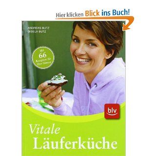 Vitale Luferkche: Mit 66 Rezepten fr Ihre Fitness: Andreas Butz, Gisela Butz: Bücher