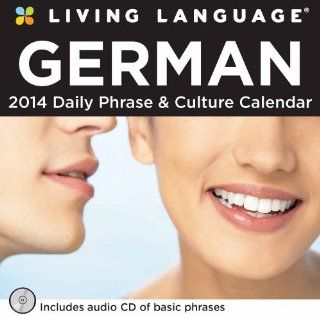 Living Language: German 2014 Day to Day Calendar: Daily Phrase & Culture Calendar Living Language Calendars: Random House Direct: Fremdsprachige Bücher
