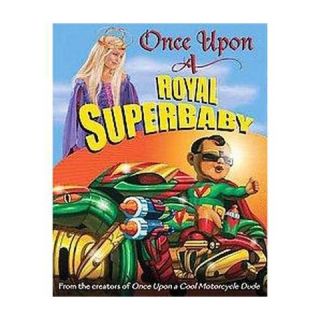 Once upon a Royal Superbaby (Hardcover)
