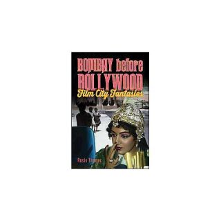 Bombay Before Bollywood ( Horizons of Cinema) (Paperback)
