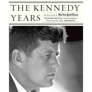 The Kennedy Years: From the Pages of the New York Times