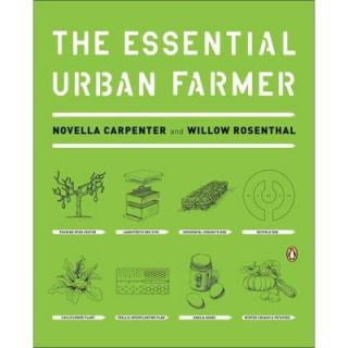 The Essential Urban Farmer Book 9780143118718   Mobile