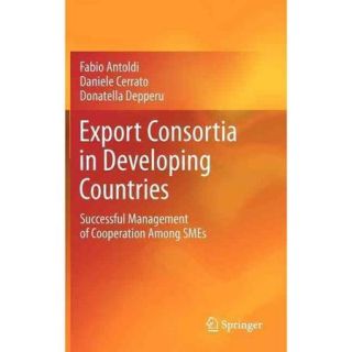 Export Consortia in Developing Countries: Succesful Management of Cooperations Among SMEs