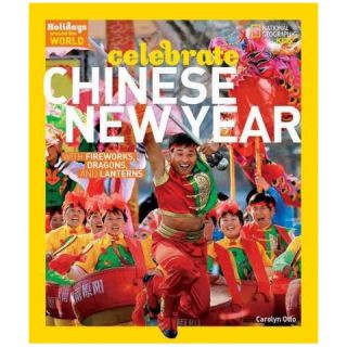 Celebrate Chinese New Year ( Holidays Around the World: National