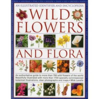 Wild Flowers and Flora: An Illustrated Identifier and Encyclopedia 9780754830290