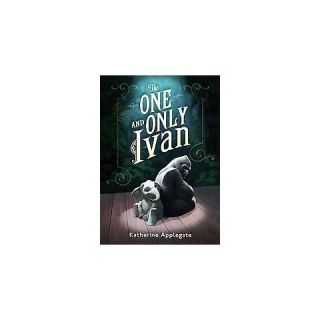 The One and Only Ivan (Hardcover)