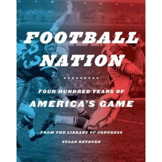 Football Nation: Four Hundred Years of America's Game
