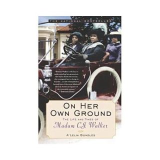 On Her Own Ground: The Life and Times of Madam C. J. Walker