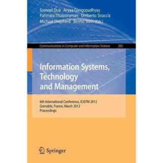 Information Systems, Technology and Management: 6th International Conference, ICISTM 2012 Grenoble, France, March 2012 Proceedings