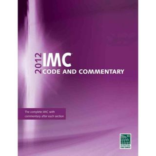International Mechanical Code 2012: Code and Commentary