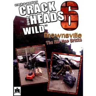 Crackheads Gone Wild, Vol. 6: Brownsville