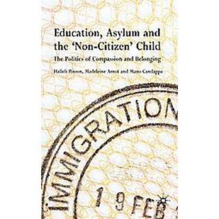 Education, Asylum and the non citizen Child (Hardcover)