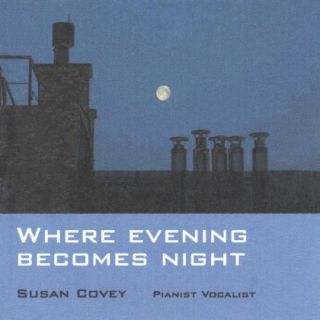 SUSAN COVEY   WHERE EVENING BECOMES NIGHT  ™ Shopping