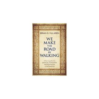 We Make the Road by Walking (Paperback)