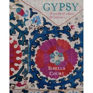 Gypsy: A World of Colour and Interiors 9780062318336